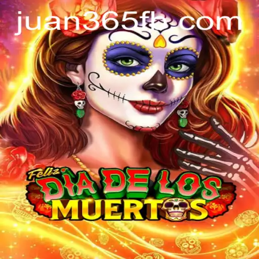 FelizDiadelos: The Ultimate Game Experience Unveiled on JUAN365.COM