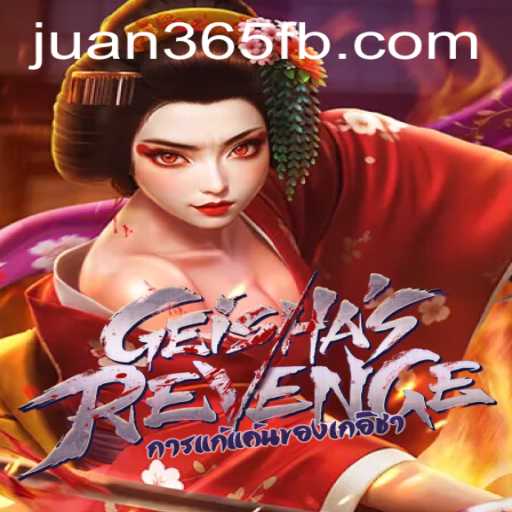 GeishasRevenge: Unveiling a Mesmerizing Gaming Experience at JUAN365.COM