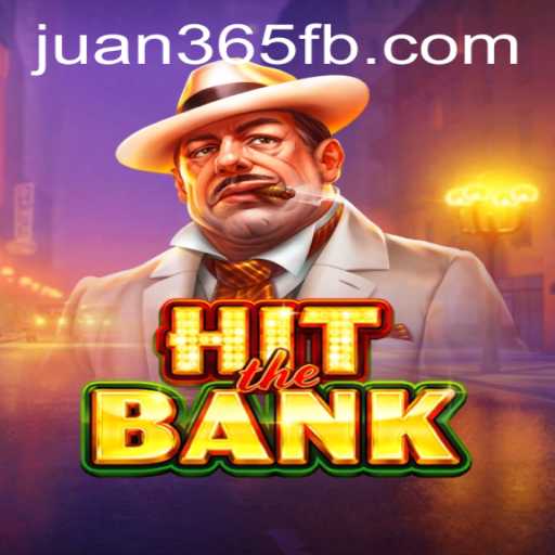 Experience the Thrill of HitTheBank and Discover JUAN365.COM